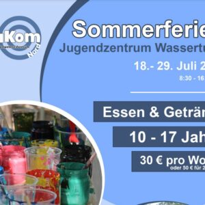 Sei dabei- Sommerferien im Jugendzentrum Wasserturm