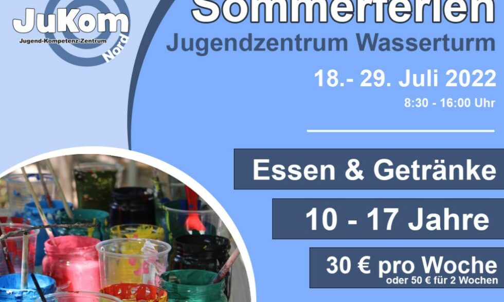 Sei dabei- Sommerferien im Jugendzentrum Wasserturm