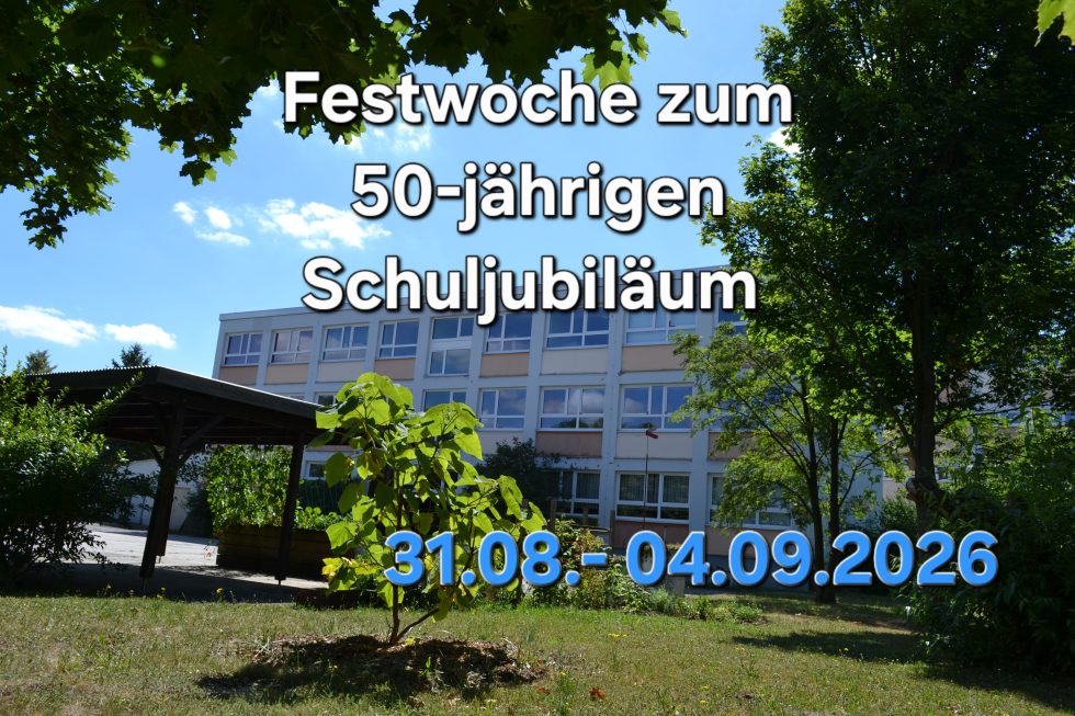 Festwoche zum 50-jährigen Schuljubiläum